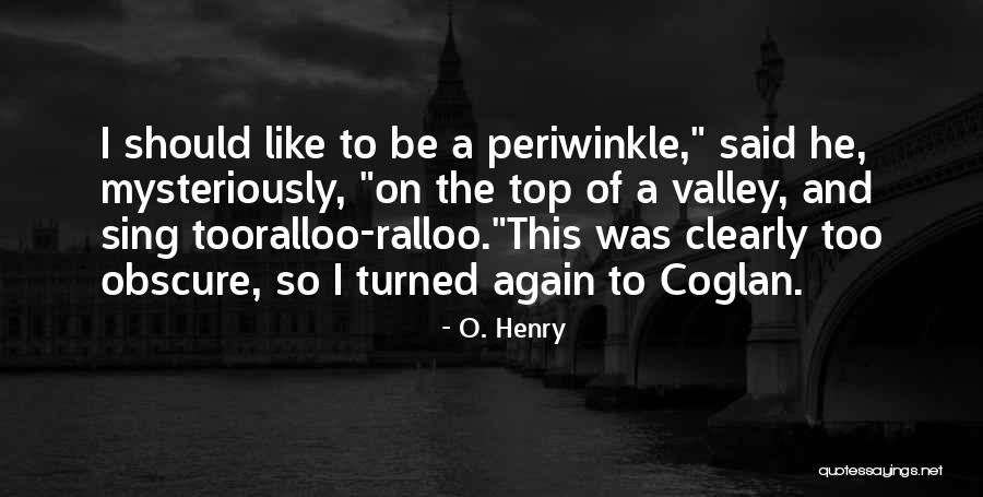 Orologio Atomico Quotes By O. Henry Orologio Atomico Quotes By O. Henry
