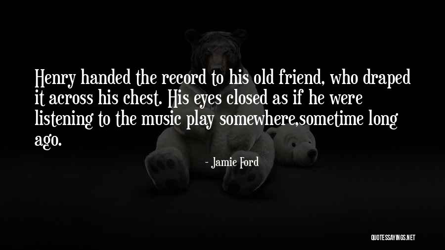 Orongo Game Quotes By Jamie Ford Orongo Game Quotes By Jamie Ford