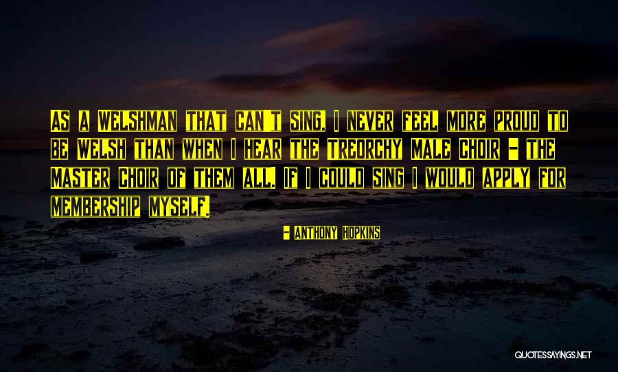 Oropesa Spain Quotes By Anthony Hopkins