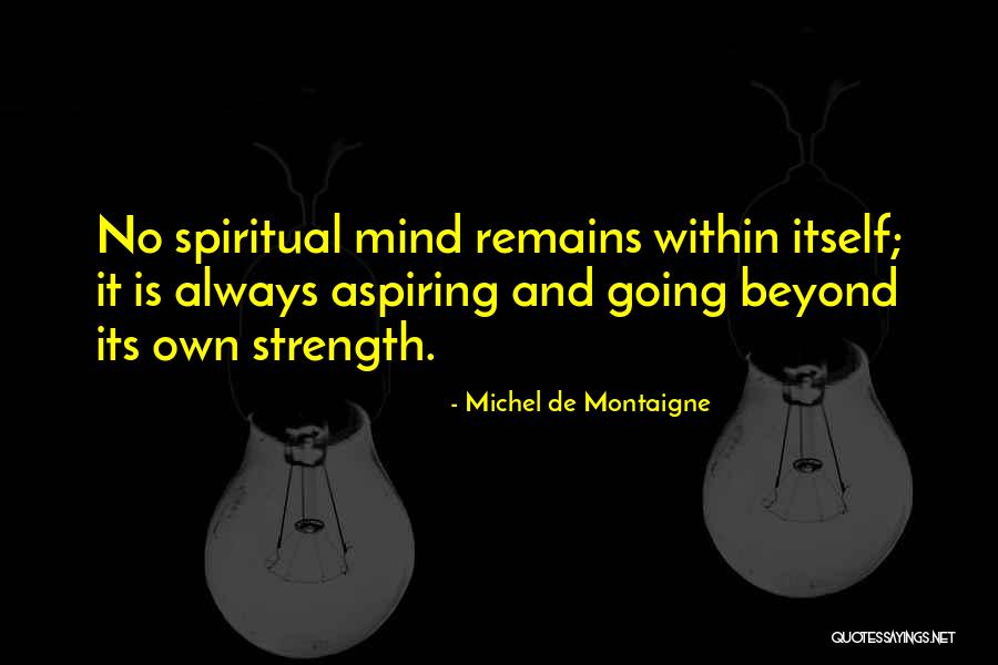 Orotund Monster Quotes By Michel De Montaigne Orotund Monster Quotes By Michel De Montaigne