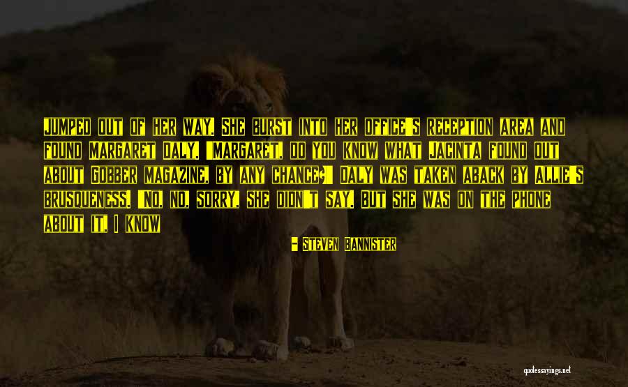 Orotund Quotes By Steven Bannister Orotund Quotes By Steven Bannister