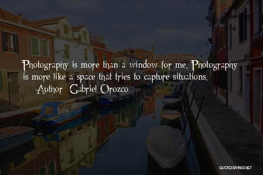 Orozco Quotes By Gabriel Orozco