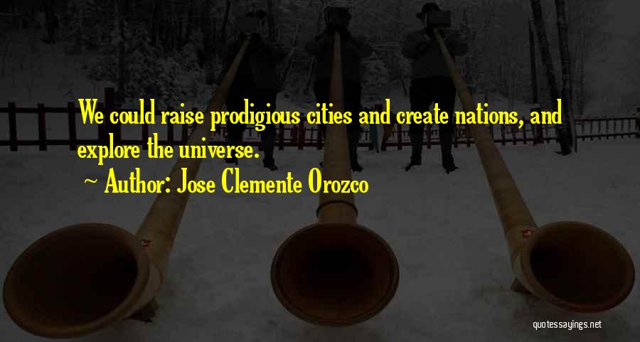 Orozco Quotes By Jose Clemente Orozco