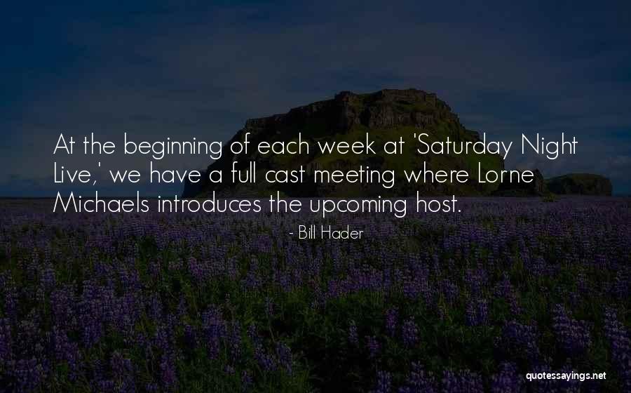 Orozcos Quotes By Bill Hader Orozcos Quotes By Bill Hader