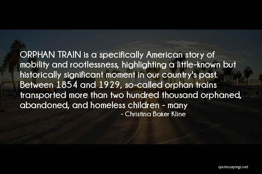 Orphan Children Quotes By Christina Baker Kline Orphan Children Quotes By Christina Baker Kline