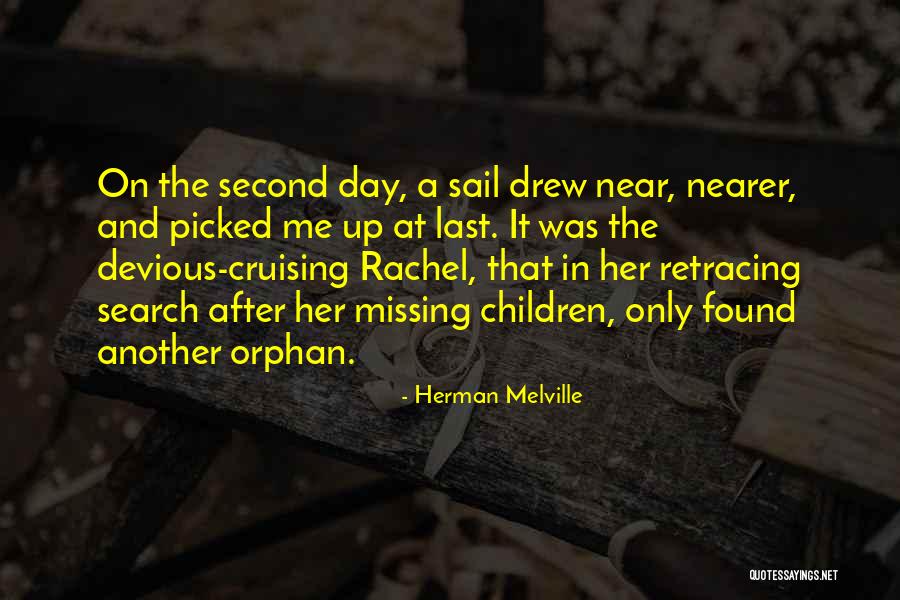 Orphan Children Quotes By Herman Melville Orphan Children Quotes By Herman Melville