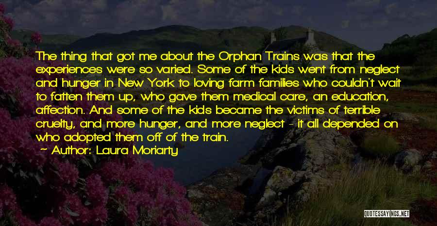 Orphan Train Quotes By Laura Moriarty