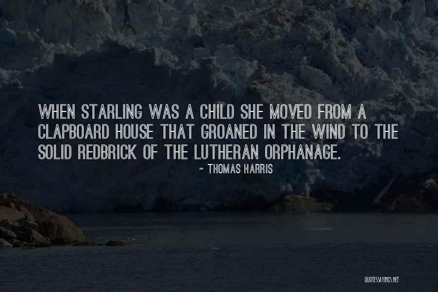 Orphanage Quotes By Thomas Harris Orphanage Quotes By Thomas Harris