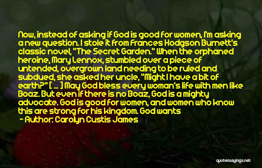 Orphaned Land Quotes By Carolyn Custis James