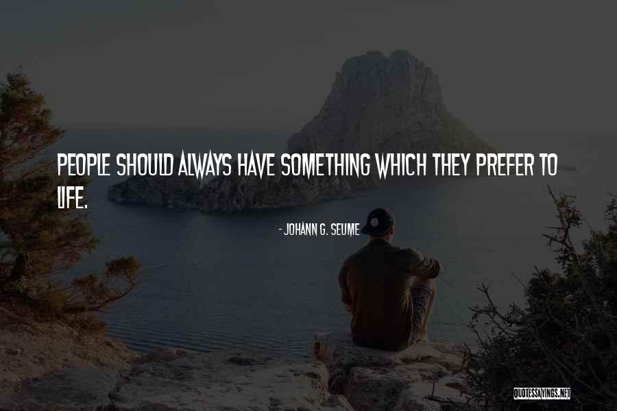 Orphu Quotes By Johann G. Seume Orphu Quotes By Johann G. Seume