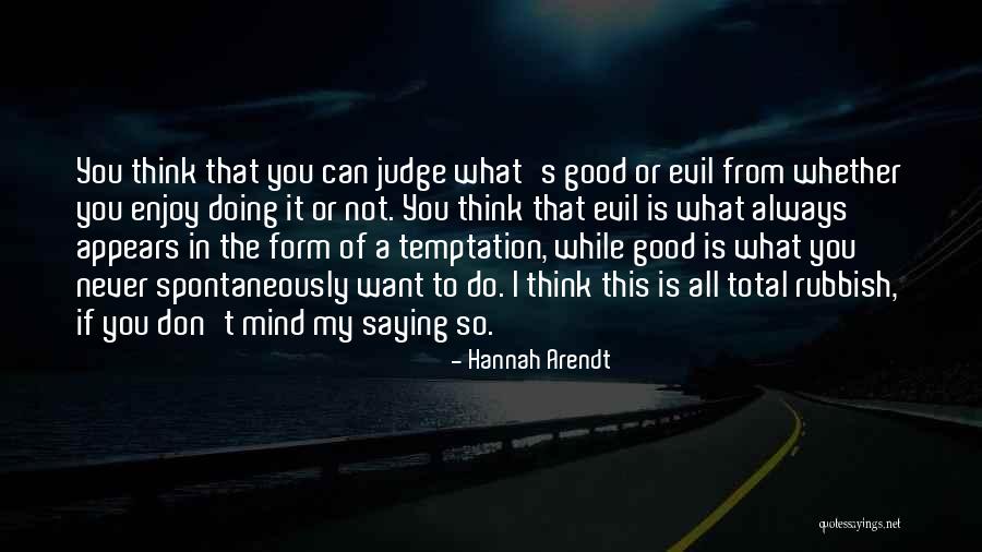 Orpiment Crystal Structure Quotes By Hannah Arendt