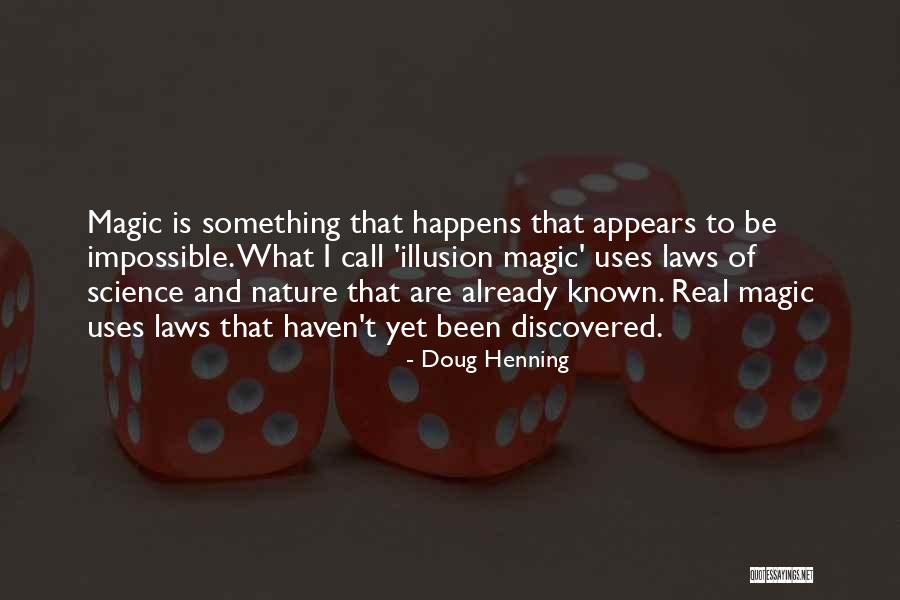 Orquestas Famosas Quotes By Doug Henning Orquestas Famosas Quotes By Doug Henning