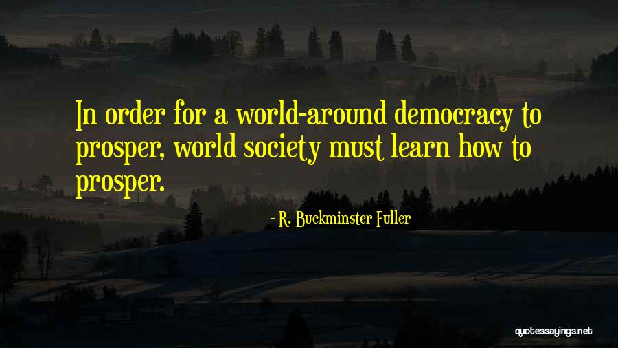 Orquestas Famosas Quotes By R. Buckminster Fuller Orquestas Famosas Quotes By R. Buckminster Fuller