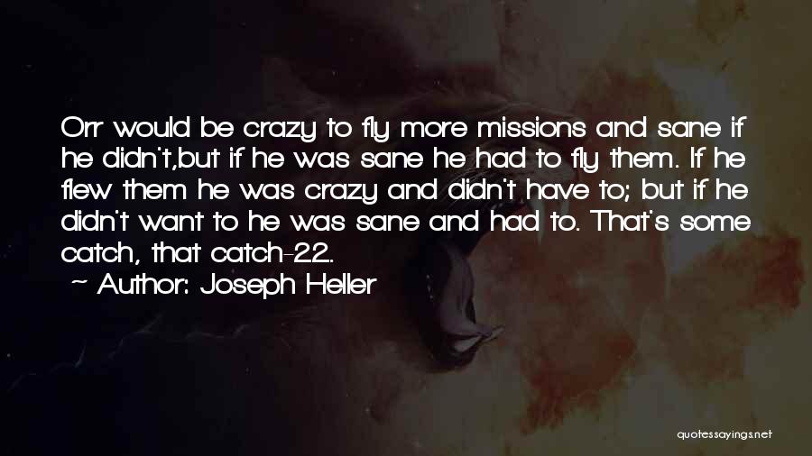 Orr Catch 22 Quotes By Joseph Heller