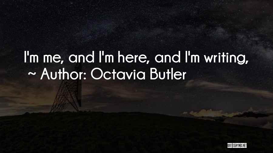 Orrall Kit Quotes By Octavia Butler