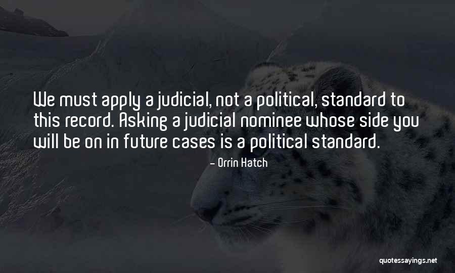 Orrin Hatch Quotes 1268715