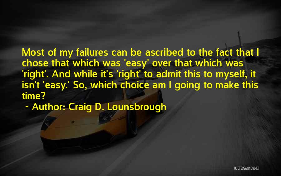 Orrin Woodward Motivational Quotes By Craig D. Lounsbrough