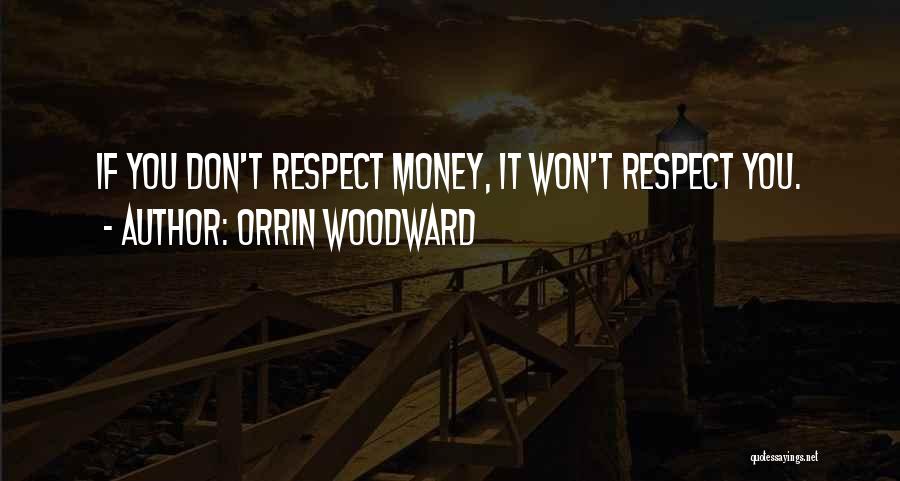 Orrin Woodward Quotes 1183290