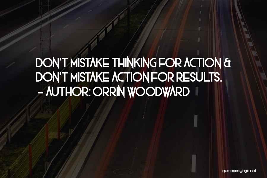 Orrin Woodward Quotes 1375566