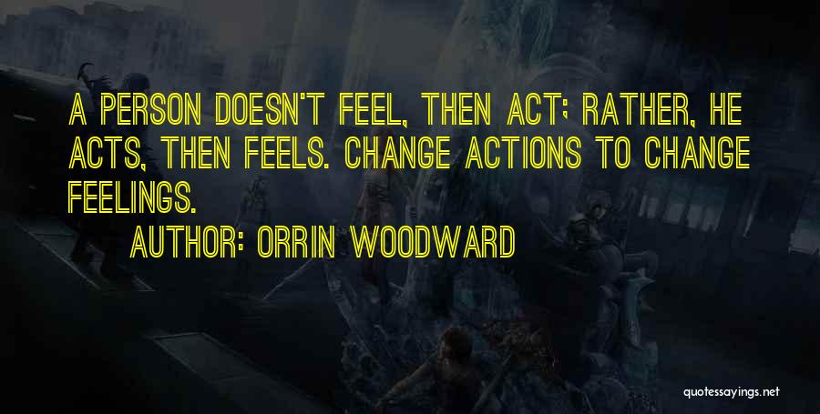 Orrin Woodward Quotes 2081775