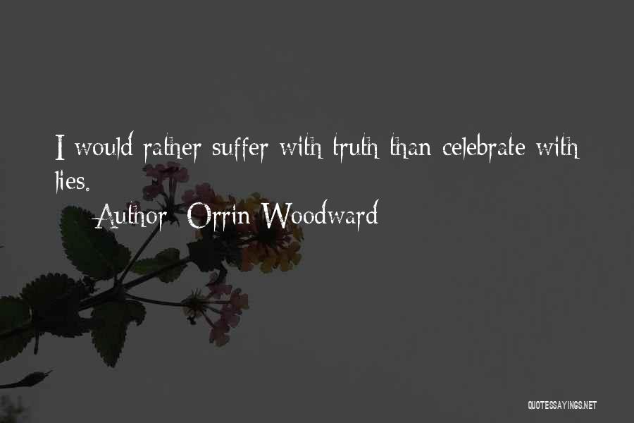 Orrin Woodward Quotes 530618