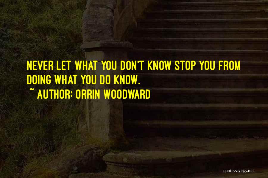 Orrin Woodward Quotes 766543