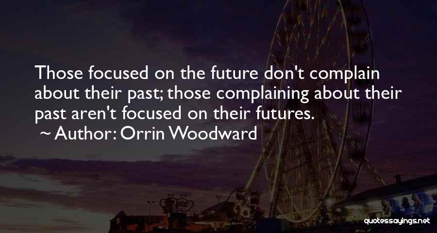 Orrin Woodward Quotes 946108