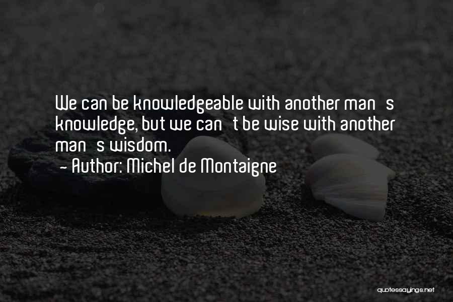 Orrinshire Quotes By Michel De Montaigne