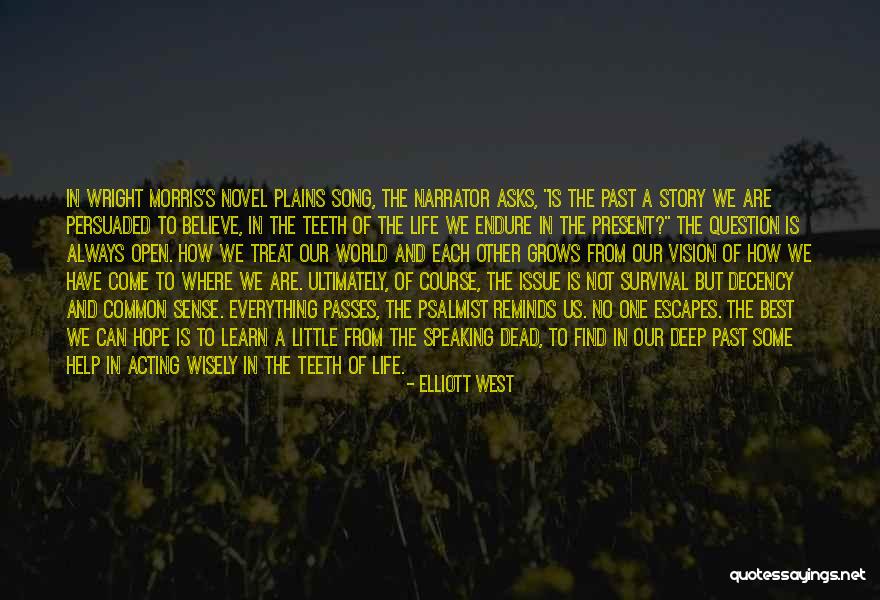 Orro Quotes By Elliott West Orro Quotes By Elliott West