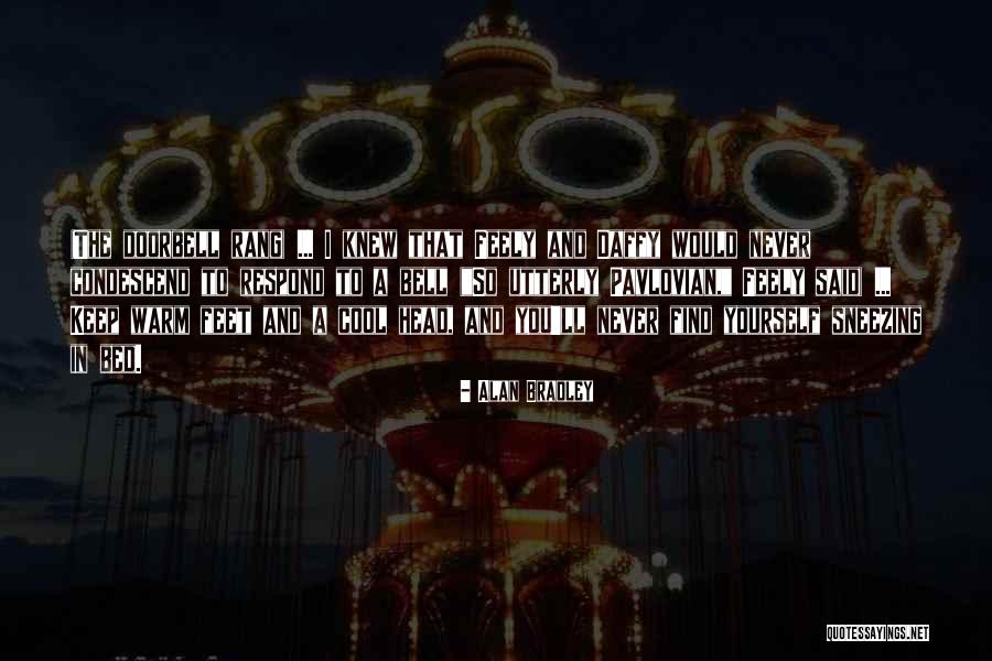 Orsalay Quotes By Alan Bradley Orsalay Quotes By Alan Bradley