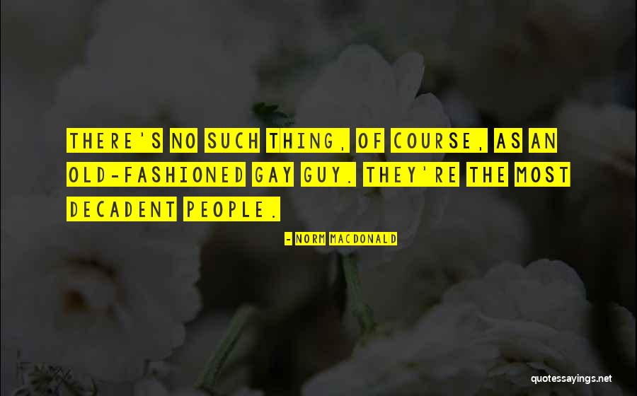 Orsetti Seed Quotes By Norm MacDonald Orsetti Seed Quotes By Norm MacDonald