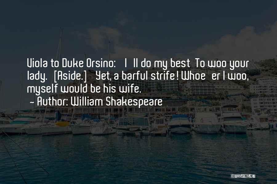 Orsino Quotes By William Shakespeare