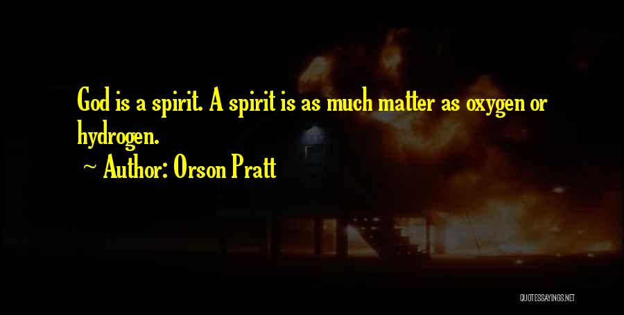 Orson Pratt Quotes 2092253