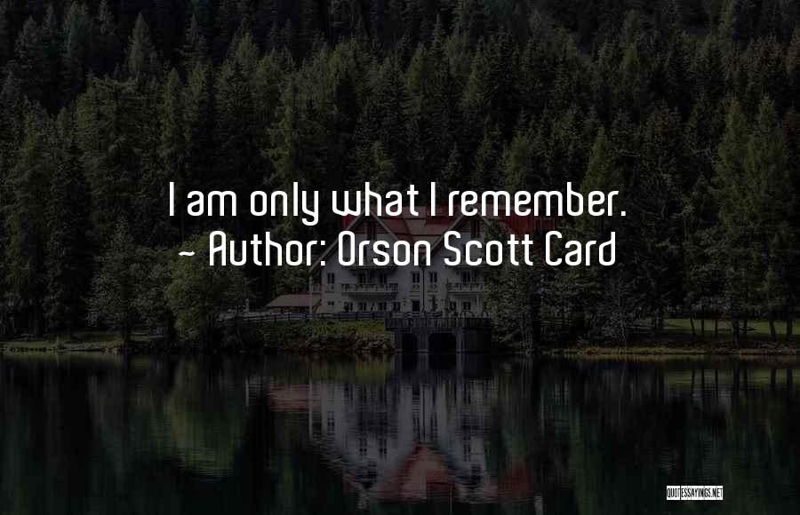 Orson Quotes By Orson Scott Card