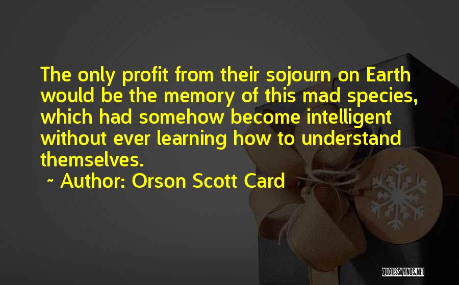 Orson Quotes By Orson Scott Card