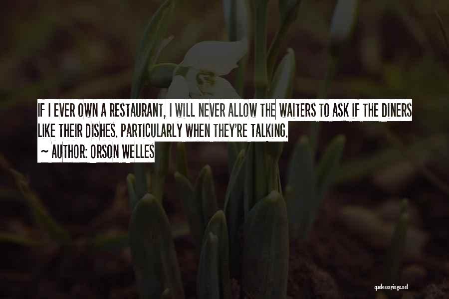 Orson Quotes By Orson Welles