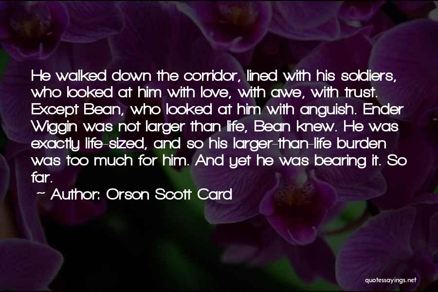 Orson Scott Card Bean Quotes By Orson Scott Card