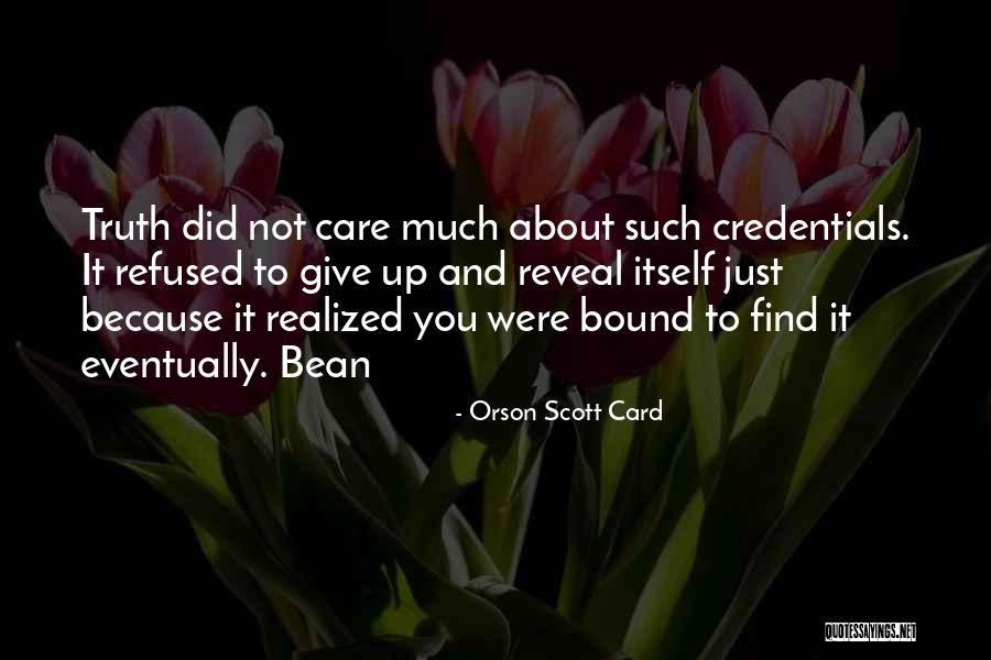 Orson Scott Card Bean Quotes By Orson Scott Card