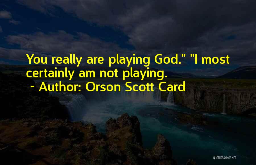 Orson Scott Card Quotes 438290
