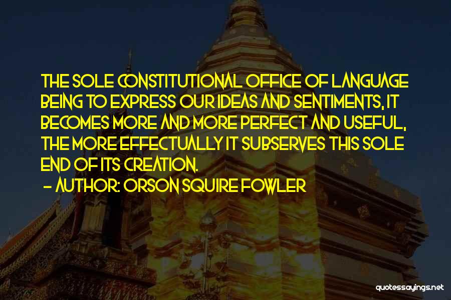 Orson Squire Fowler Quotes 1658717