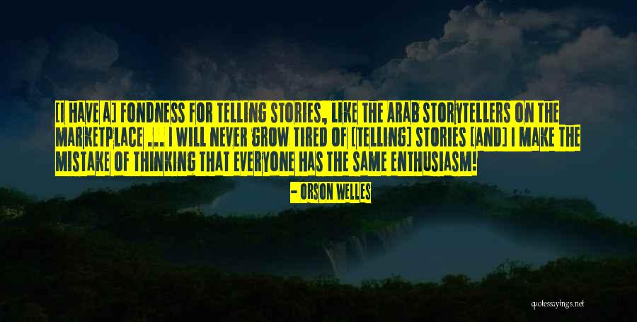 Orson Welles Quotes 1087898