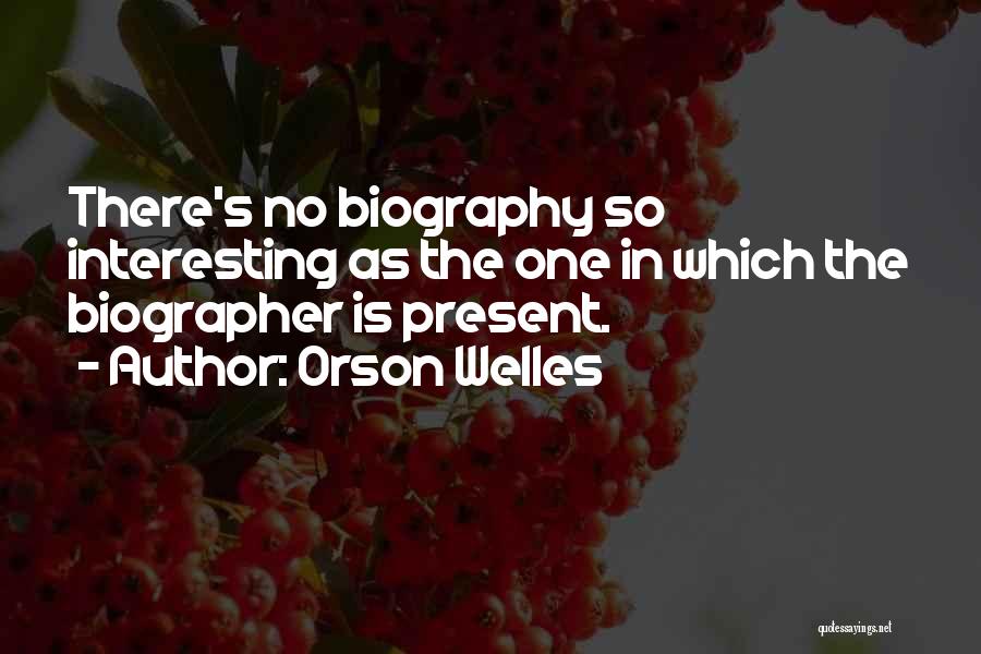 Orson Welles Quotes 1338047