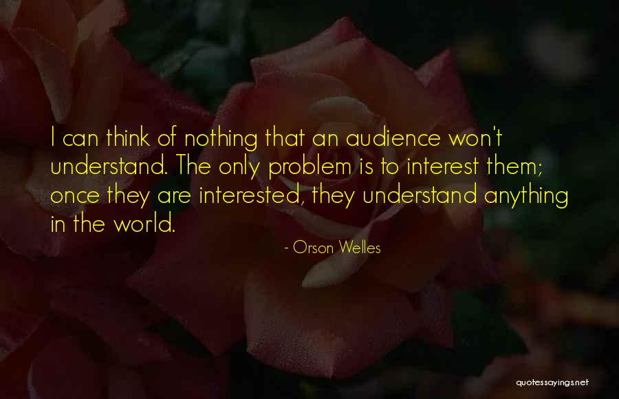 Orson Welles Quotes 1372784