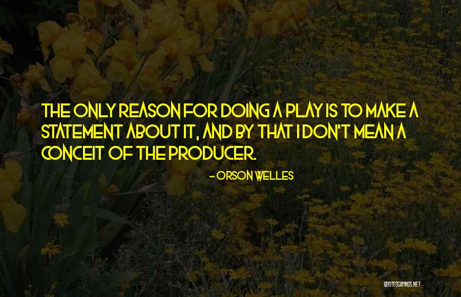 Orson Welles Quotes 1720140