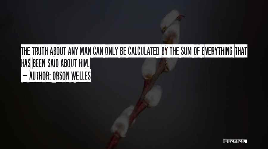 Orson Welles Quotes 597285