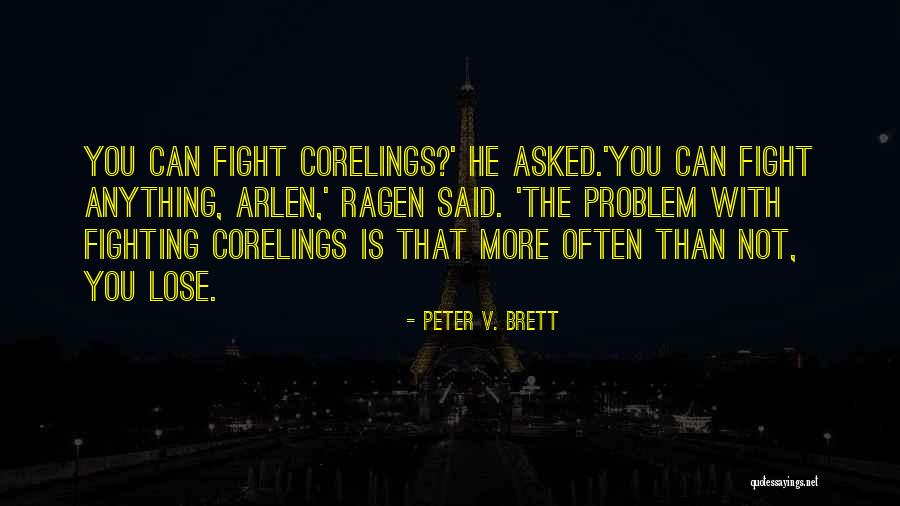 Orsz Gh Lili Quotes By Peter V. Brett