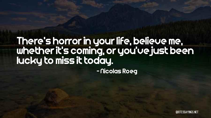 Orszagos Quotes By Nicolas Roeg Orszagos Quotes By Nicolas Roeg