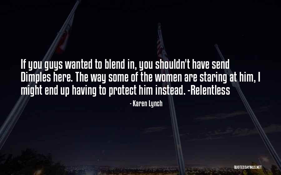 Ortadan Quotes By Karen Lynch Ortadan Quotes By Karen Lynch
