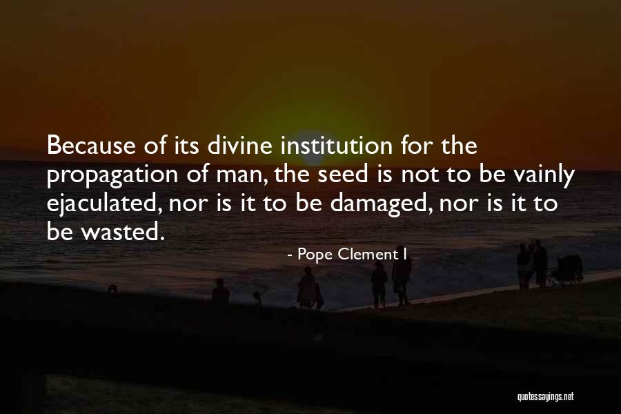 Ortaggi Invernali Quotes By Pope Clement I Ortaggi Invernali Quotes By Pope Clement I