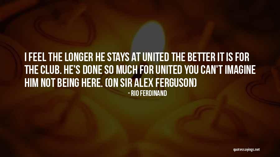 Ortam Sunucusu Quotes By Rio Ferdinand Ortam Sunucusu Quotes By Rio Ferdinand